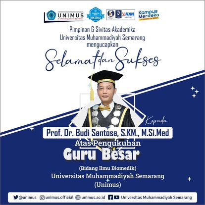 PENGUKUHAN GURU BESAR KEDUA PRODI S2 SLM BIDANG ILMU BIOMEDIK – PROF. DR. BUDI SANTOSA, SKM M.Si.MED